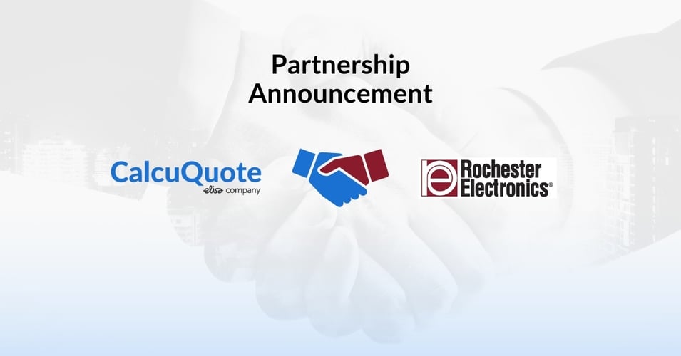 CalcuQuote Teams Up with Rochester Electronics